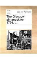 The Glasgow Almanack for 1791. ...: (English)