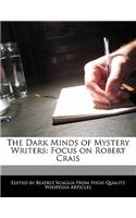 The Dark Minds of Mystery Writers: Focus on Robert Crais(English)