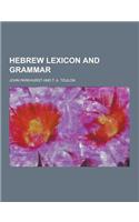 Hebrew Lexicon and Grammar