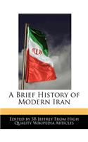 A Brief History of Modern Iran