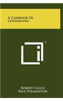 A Casebook of Counseling