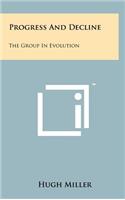 Progress and Decline: The Group in Evolution(English)