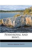 Pennyroyal and Mint...