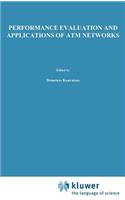 Performance Evaluation and Applications of ATM Networks