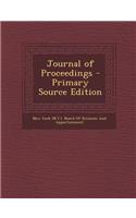Journal of Proceedings - Primary Source Edition