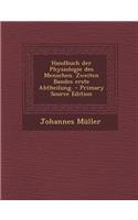 Handbuch Der Physiologie Des Menschen. Zweiten Bandes Erste Abtheilung. - Primary Source Edition