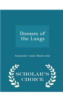 Diseases of the Lungs - Scholar's Choice Edition