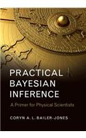 Practical Bayesian Inference: A Primer for Physical Scientists
