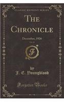 The Chronicle, Vol. 25: December, 1926 (Classic Reprint)