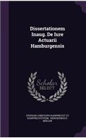 Dissertationem Inaug. de Iure Actuarii Hamburgensis