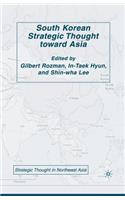 South Korean Strategic Thought Toward Asia