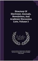 Directory Of Electronic Journals, Newsletters, And Academic Discussion Lists, Volume 2