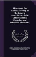 Minutes of the Annual Meeting of the General Association of the Congregational Churches and Ministers of Indiana