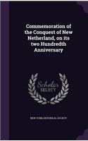 Commemoration of the Conquest of New Netherland, on its two Hundredth Anniversary