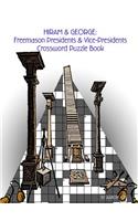Hiram & George: Freemason Presidents & Vice-Presidents Crossword Puzzle Book