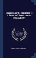 IRRIGATION IN THE PROVINCES OF ALBERTA A