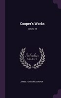 Cooper's Works; Volume 18