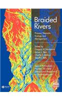 Braided Rivers: Process, Deposits, Ecology and Management