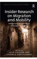 Insider Research on Migration and Mobility