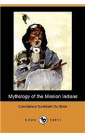 Mythology of the Mission Indians (Dodo Press)