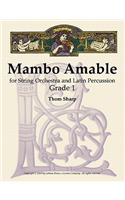 Mambo Amable for String Orchestra and Latin Percussion