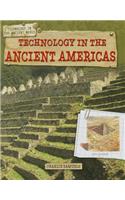 Technology in the Ancient Americas: (Technology in the Ancient World)