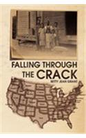 Falling Through the Crack