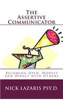The Assertive Communicator