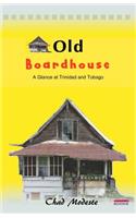 Old Board House