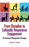 From Discipline to Culturally Responsive Engagement