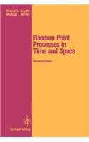 Random Point Processes in Time and Space