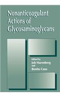 Nonanticoagulant Actions of Glycosaminoglycans