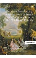Delicious Decadence – The Rediscovery of French Eighteenth-Century Painting in the Nineteenth Century