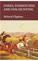 Foxes, Foxhounds and Fox-Hunting
