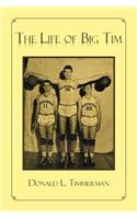The Life of Big Tim: His Life Story(English)