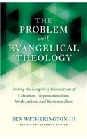 Problem with Evangelical Theology