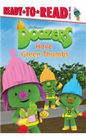 Doozers Have Green Thumbs
