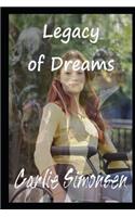 Legacy of Dreams: (non-Illustrated)