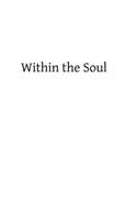 Within the Soul