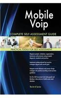 Mobile Voip Complete Self-Assessment Guide