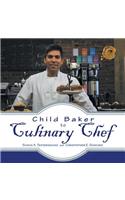 Child Baker to Culinary Chef: (English)