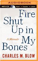 Fire Shut Up in My Bones