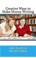 Creative Ways to Make Money Writing