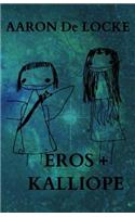 Eros + Kalliope: (2 The Aaron Delocke Cannon)