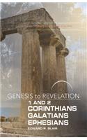 Genesis to Revelation: 1-2 Corinthians, Galatians, Ephesians Participant Book