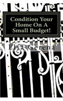 Condition Your Home On A Small Budget!