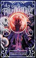 A Tale of Magic: A Tale of Witchcraft: (A Tale of Magic)