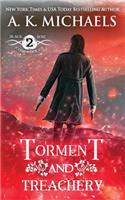 Black Rose Chronicles, Torment and Treachery