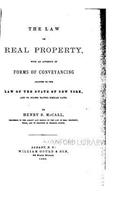The Law of Real Property, With an Appendix of Forms of Conveyancing Adapted