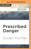 Prescribed Danger